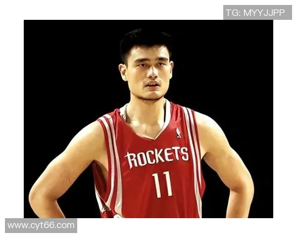 姚明球员时期的辉煌成就与传奇故事回顾